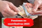 Pensiones no contributivas 2025: incremento del 9%, quién califica y cómo solicitar