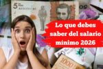 Lo que debes saber del salario mínimo 2026: subida y deducciones