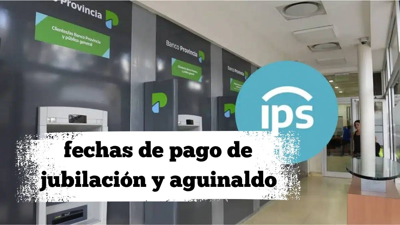 IPS diciembre 2025: fechas de pago de jubilación y aguinaldo
