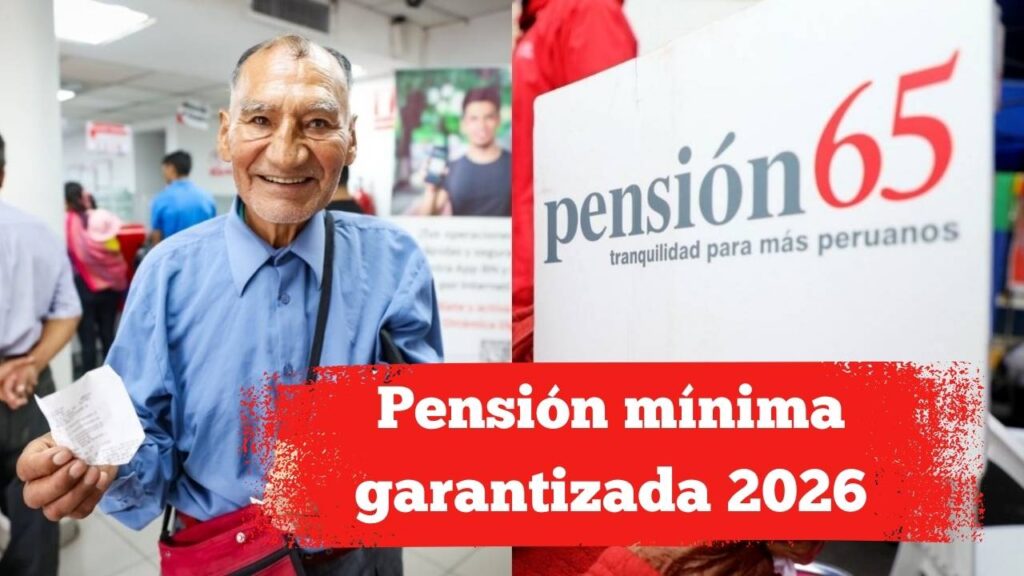 Pensión mínima garantizada 2026: beneficiarios, proceso de inscripción y fechas de pago