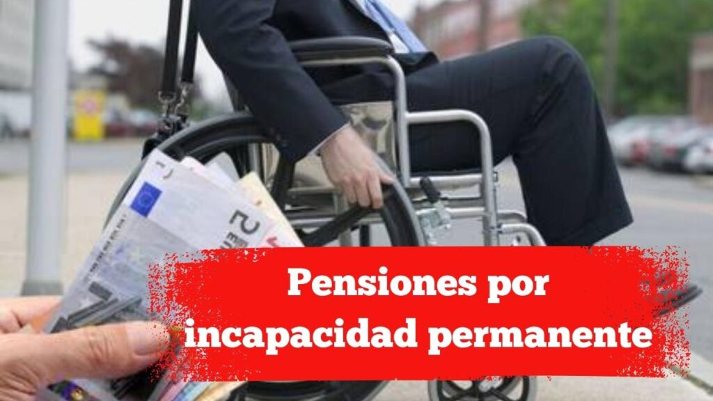 Pensiones por incapacidad permanente: incremento oficial en 2026